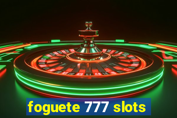 foguete 777 slots